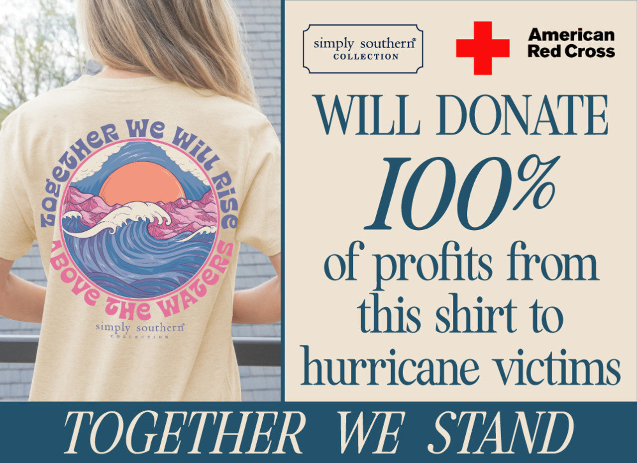 Simply Southern Together We Will Rise Above The Waters